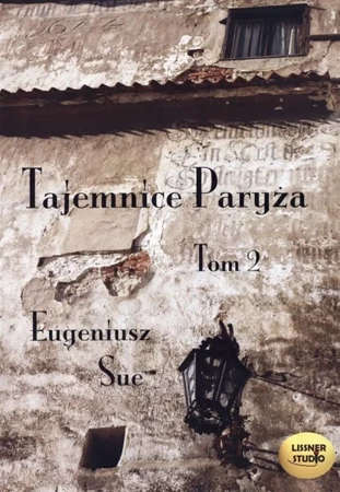 Tajemnice Paryża T.2 audiobook - Eugeniusz Sue