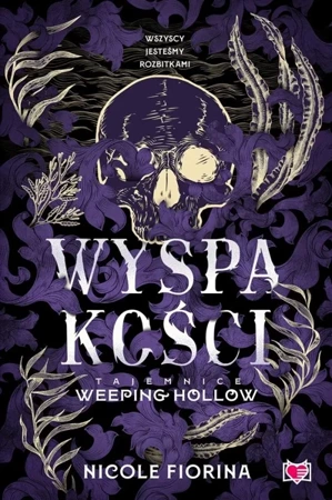 Tajemnice Weeping Hollow T.2 Wyspa kości - Nicole Fiorina