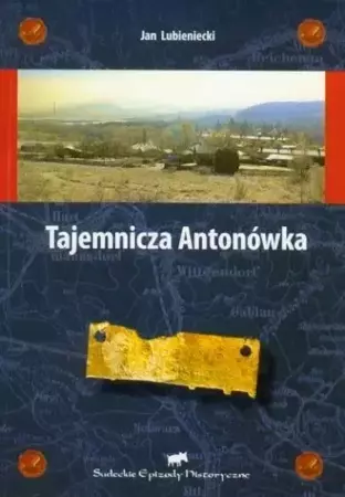 Tajemnicza Antonówka - Jan Lubieniecki