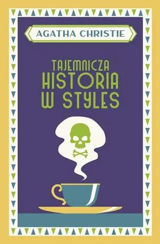 Tajemnicza historia w Styles - Agatha Christie