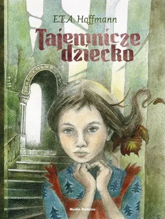 Tajemnicze dziecko - E.T.A. Hoffmann