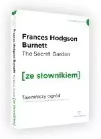 Tajemniczy ogród w.angielska + słownik A2/B1 - Frances Hodgson Burnett