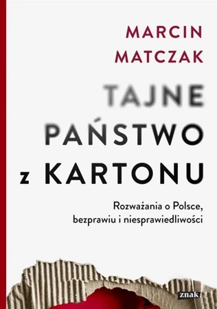 Tajne państwo z kartonu - Marcin Matczak