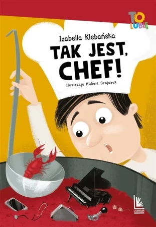 Tak jest, Chef! - Izabella Klebańska, Hubert Grajczak