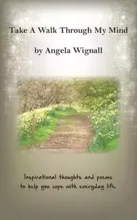 Take A Walk Through My Mind - Angela Wignall