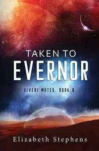 Taken to Evernor - Elizabeth Stephens