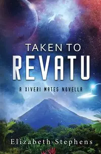 Taken to Revatu - Elizabeth Stephens