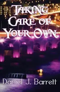 Taking Care of Your Own - Barrett Daniel J.