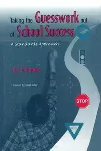 Taking the Guesswork Out of School Success - Joni Samples