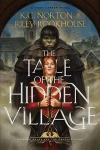 Tale of the Hidden Village - Riley Rookhouse