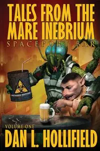 Tales From The  Mare Inebrium - Dan L. Hollifield