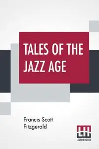 Tales Of The Jazz Age - Francis Scott Fitzgerald