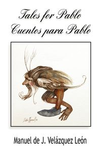 Tales for Pablo / Cuentos Para Pablo - N. Le Manuel Jes