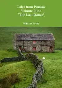 Tales from Portlaw Volume Nine - 'The Last Dance' - William Forde