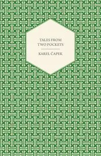 Tales from Two Pockets - Capek Karel