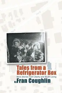 Tales from a Refrigerator Box - Fran Coughlin