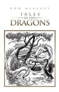 Tales of Two Dragons - Rod Giblett