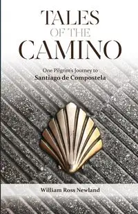 Tales of the Camino - William Ross Newland