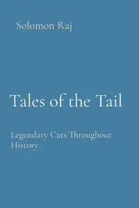 Tales of the Tail - Solomon Raj