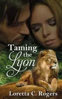 Taming the Lyon - Loretta C. Rogers