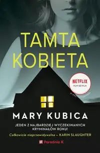 Tamta kobieta - Mary Kubica