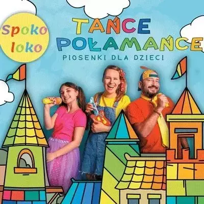 Tańce Połamańce CD - Spoko Loko