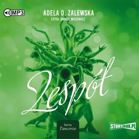 Tancerze T.3 Zespół audiobook - Adela D. Zalewska
