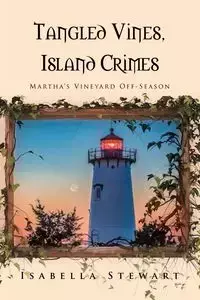 Tangled Vines, Island Crimes - Stewart Isabella