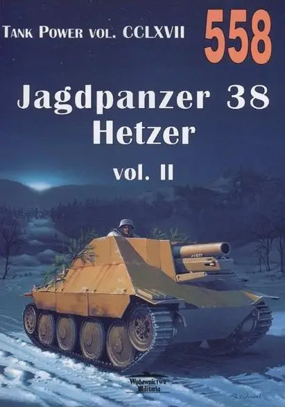 Tank Power vol. CCLXVII 558 Jagdpanzer 38 Hetzer.. - praca zbiorowa