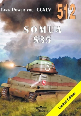 Tank Power vol.  CCXLV 512 Somua S35 - Janusz Ledwoch