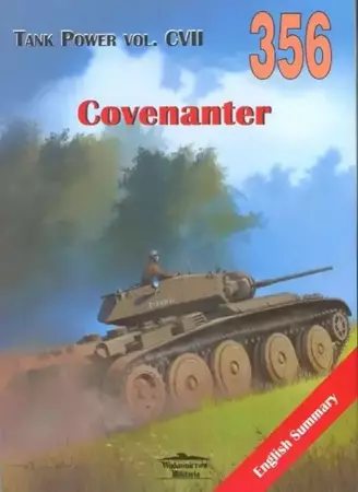 Tank Power vol. CVII 356 Covenanter (English Summary) - Janusz Ledwoch