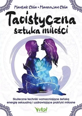 Taoistyczna sztuka miłości - Chia Mantak