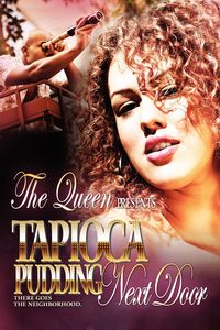 Tapioca Pudding Next Door - Queen The