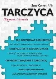 Tarczyca. Diagnoza i leczenie - Suzy Cohen