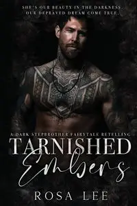 Tarnished Embers - Lee Rosa