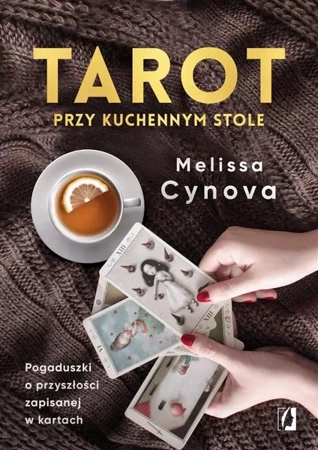 Tarot przy kuchennym stole - praca zbiorowa