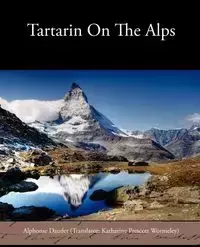 Tartarin on the Alps - Alphonse Daudet