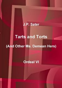 Tarts and Torts - Sater J.P.