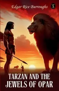 Tarzan And The Jewels Of Opar - Edgar Burroughs Rice