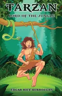 Tarzan, Lord of the Jungle - Edgar Burroughs Rice