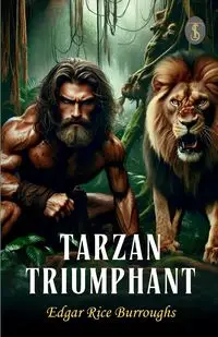 Tarzan Triumphant - Edgar Burroughs Rice