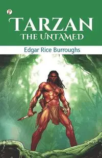 Tarzan the Untamed - Edgar Burroughs Rice