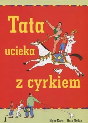 Tata ucieka z cyrkiem - Etgar Keret, Rutu Modan