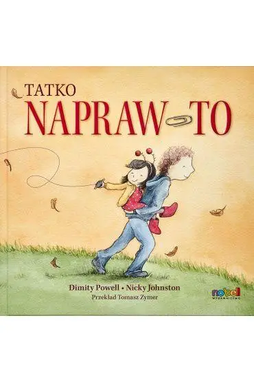 Tatko napraw to - Dimity Powell