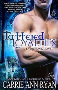 Tattered Loyalties - Ryan Carrie Ann