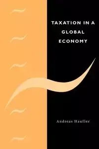 Taxation in a Global Economy - Andreas Haufler