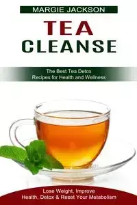 Tea Cleanse - Jackson Margie