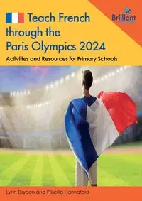 Teach French through the Paris Olympics 2024 - Lynn Dryden