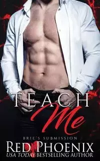 Teach Me - Phoenix Red