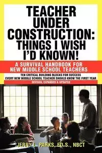 Teacher Under Construction - Parks Ed.S. NBCT Jerry L.